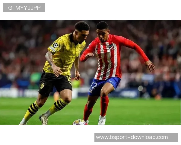 足总杯激战平局多特蒙德与马竞的战术较量与乌龙球瞬间解析